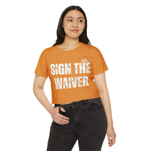 Sign The Waiver Crop Top