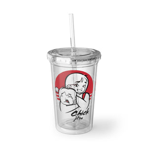 Chickjitsu Acrylic Cup