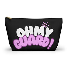 Load image into Gallery viewer, OH MY GUARD! Accessory Pouch w T-bottom